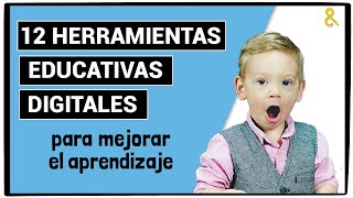 12 herramientas educativas digitales para mejorar el aprendizaje 😀