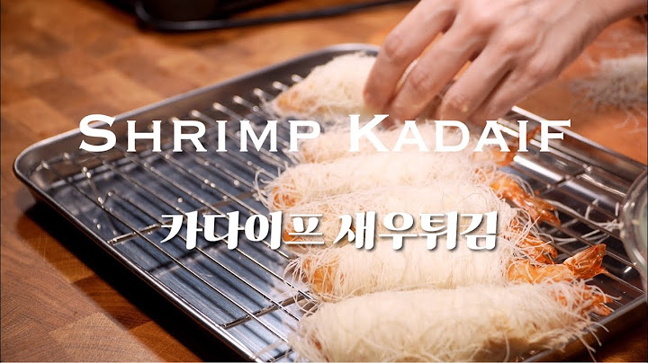 두바이 초콜릿보다 맛있는 카다이프 새우튀김! 🍤