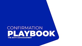 Confirmation PLAYBOOK Year 1 - Lesson 12: The Sixth Commandment