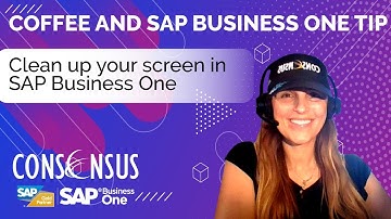 Clean up your SAP Business One screen