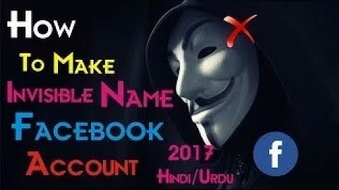 FACEBOOK INVISIBLE BLANK NAME UNTOUCHABLE ID TRICK 2017