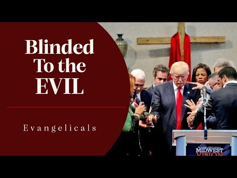 Evangelicals Are Blinded to Donald Trump