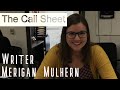 From agents assistant to series creator sort of  writer merigan mulhern