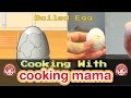 Boiled Egg | Cooking with Cooking Mama!