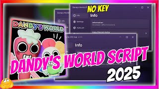 💥 OP! Dandy’s World Cheat Script - AUTO FARM, SPEED BOOST, INVISIBILITY, AUTO QUEST! | Pastebin Link