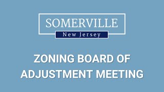 Somerville, NJ - Zoning Board of Adjustment - September 16, 2026