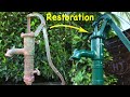 Old Rusty Hand Water Pump Restoration (FULL RESTORATION) Elephas pompa dell'acqua manuale