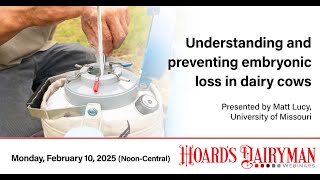 Webinar: Understanding and preventing embryonic loss in dairy cattle