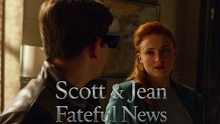 (X-Men) Scott & Jean || Fateful News