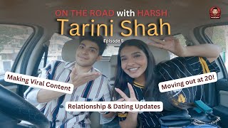 @tarini_shah  on moving out at 20, Relationships & Content Creation Journey | On Road with Harsh E05