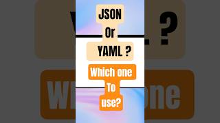 JSON or YAML : Here's When to Use JSON or YAML in Your Project ?