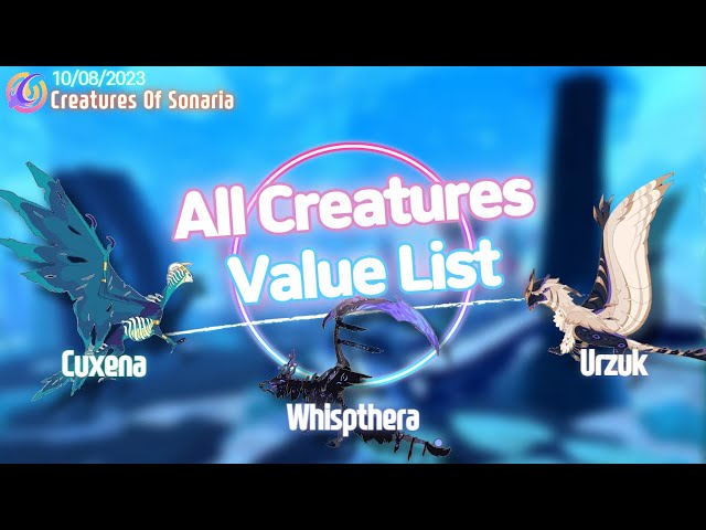 Creatures Of Sonaria VALUE LIST [소나리아 가치표] 07/30/2023 July 