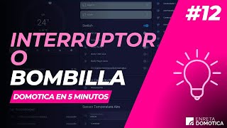 💡 Iluminación Inteligente: ¿Bombillas o Interruptores? Lo que debes saber!