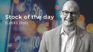 Stock of the day is Elders (ELD)