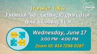 Financial Aid: Getting Prepared for your Incoming Year - 6/17