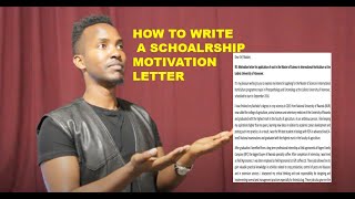 The Motivation Letter which got me  Full Scholarships  with examples