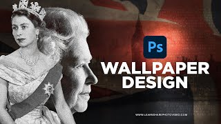 How to Design a Desktop Wallpaper in Photoshop — Queen Elizabeth II — Wall Art Design for Beginners screenshot 1