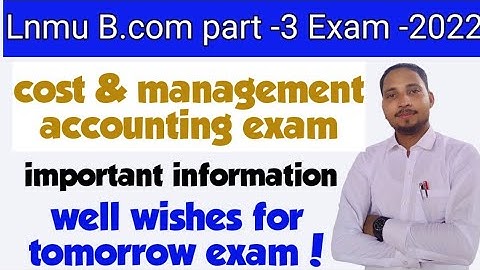 lnmu b.com part 3 exam 2022 important information || well wishes for tomorrow exam all the best