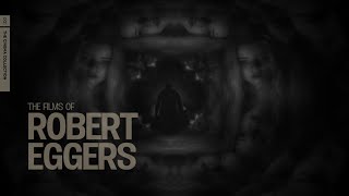The Films of Robert Eggers - The Cinema Collection