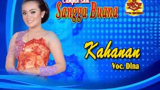 Campursari Sangga Buana-Kahanan-Dina