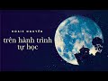 [Sách Nói] Trên Hành Trình Tự Học - Chương 1 | Rosie Nguyễn