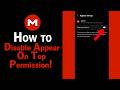 How To Disable Appear On Top Permission on Mega [NEW]