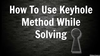 How to use Keyhole Method in CFOP Solves