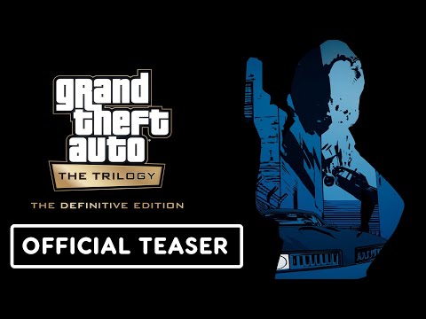 Grand Theft Auto: The Trilogy - The Definitive Edition - Official Teaser