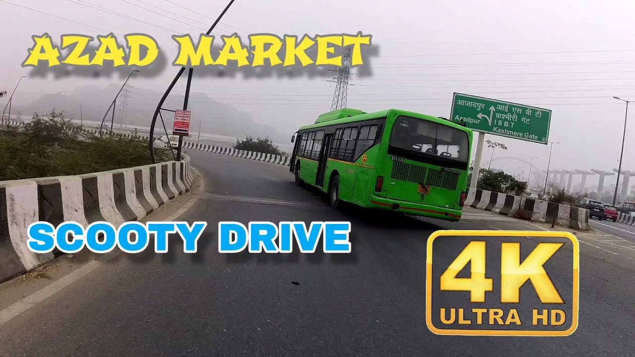 4K Scooty drive Azad pur shakti nagar gur mandi shakti nagar kohat enclave pulbangash azad market