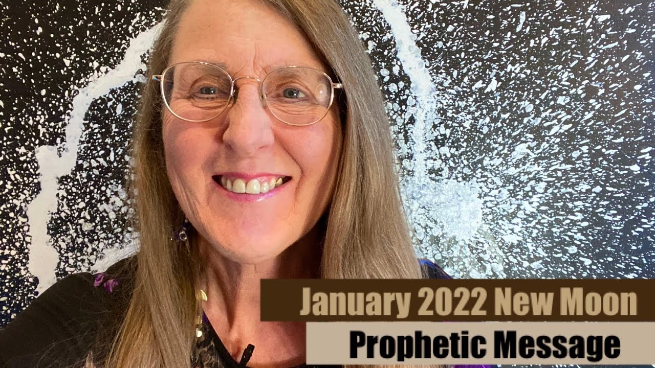 January 2022 New Moon Prophetic Message