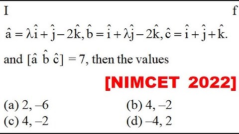 If \[\hat a = \lambda \hat i + \hat j - 2\hat k,\hat b = \hat i + \lambda \hat j