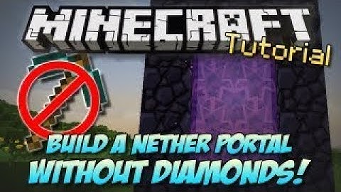 How To Make a Nether Portal without a Diamond Pickaxe! (Any version) (2018)