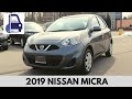 2019 Nissan Micra SV In Depth Walk Around and Review