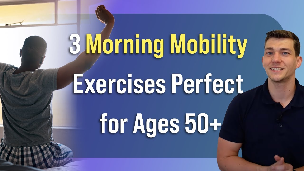 3 Morning Mobility Exercises Perfect for Ages 50+ - YouTube