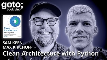 Clean Architecture with Python • Sam Keen & Max Kirchoff • GOTO 2025