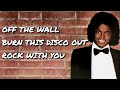 Off The Wall Burn This Disco Out Rock With You DJ MEME REFLEX REVISION 