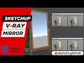 How to create looking mirror in V-ray Sketchup. |Sketchup V-ray Mirror|
