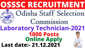 OSSSC 1000 Recruitment| Laboratory Technician-2021|Odisha government Job Latest Vacancy|Apply Online
