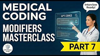 Medical Coding Modifiers Explained | CPC Exam Prep & Interview Questions | Part  7