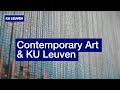 Contemporary art at ku leuven