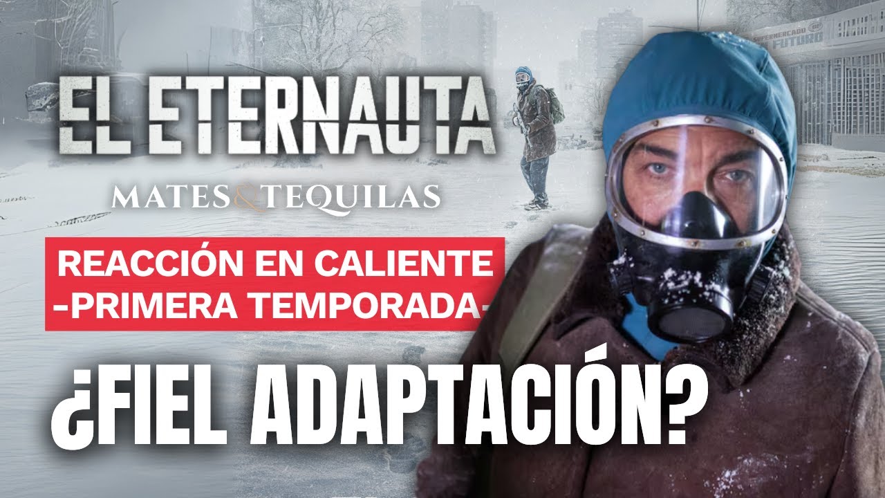 EL ETERNAUTA: análisis capítulo a capítulo de NETFLIX ❄️ Juan Salvo: ¿homenaje o traición?