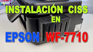 INSTALACIÓN CISS EN EPSON WF-7710 CON SISTEMA SINCHIP. CISS INSTALLATION WITH CHIPLESS SYSTEM by Bioprinter 503 views 4 months ago 14 minutes, 49 seconds