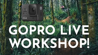 GoPro Workshop 1 Hour Live!