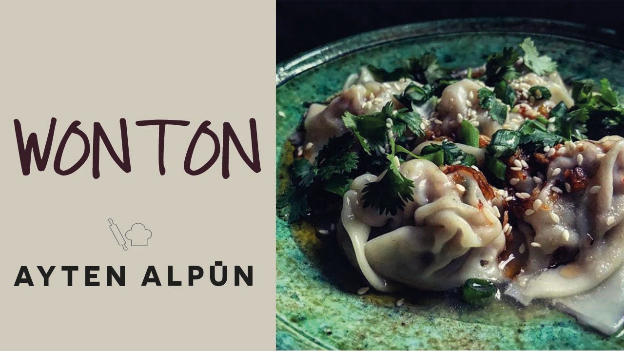 Wonton (Çin Mantısı) | Ayten Alpün