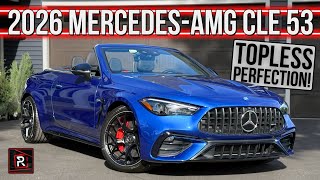 Topless German Muscle! | 2026 Mercedes-AMG CLE 53 Cabriolet | Detailed Review
