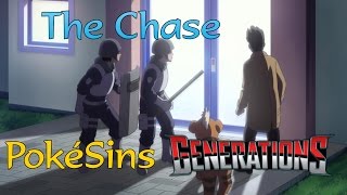 PokéSins Generations Ep2: The Chase