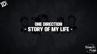 One Direction - Story Of My Life (Lyrics)