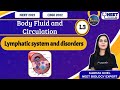 Sankalp: Body Fluid and Circulation L-3 | NEET Toppers | Garima G.