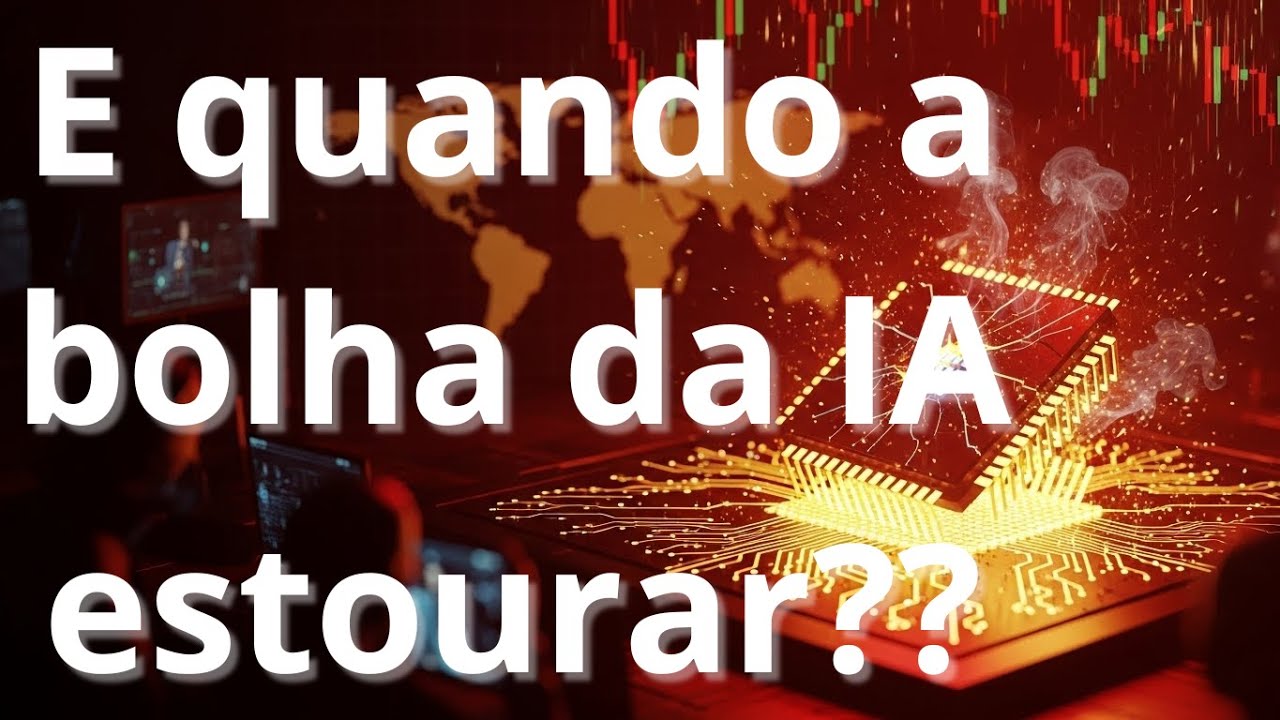 A Bolha da IA: O Colapso Econômico Que Pode Parar a Economia Global ...