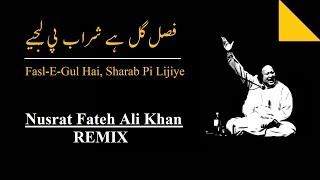 Fasl e Gul Hai - Remix | Nusrat Fateh Ali Khan |  Song Resimi
